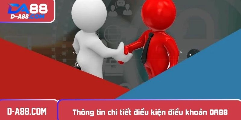 Thông tin chi tiết điều kiện điều khoản DA88