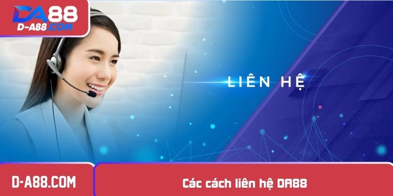 Các cách liên hệ DA88